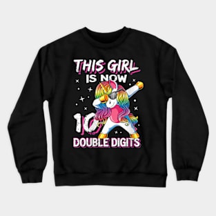 Womens This Girl Is Now 10 Double Digits 10th birthday Crewneck Sweatshirt